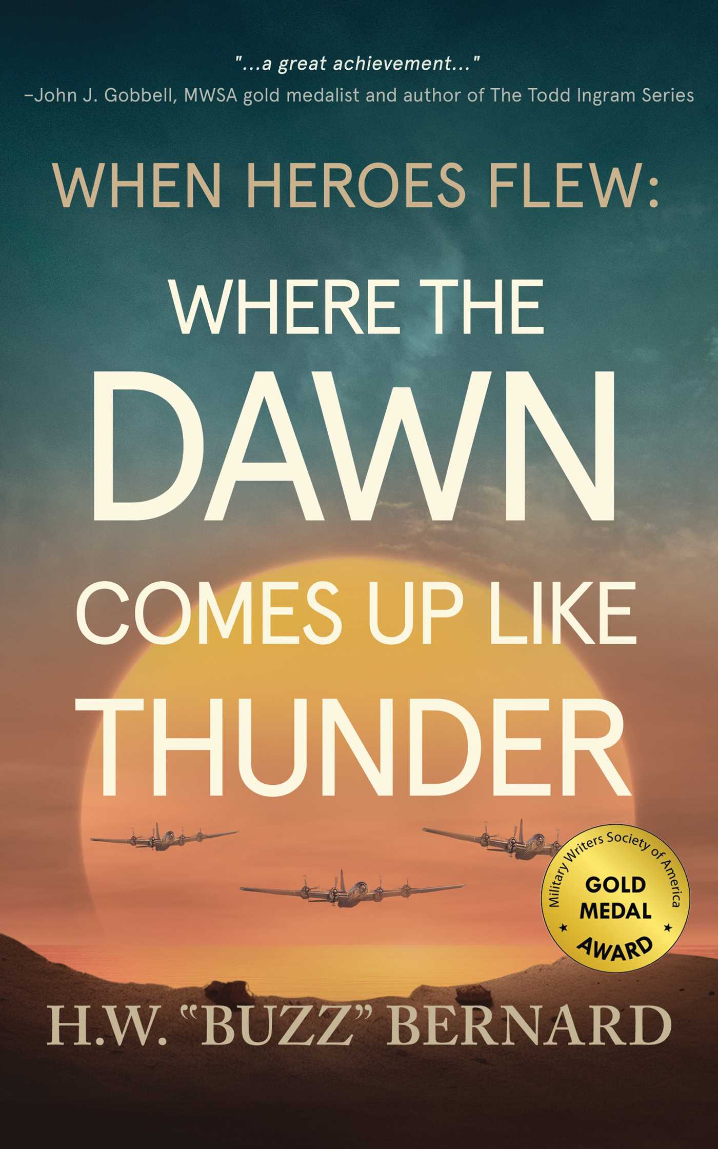 When Heroes Flew: Where the Dawn Comes Up Like Thunder