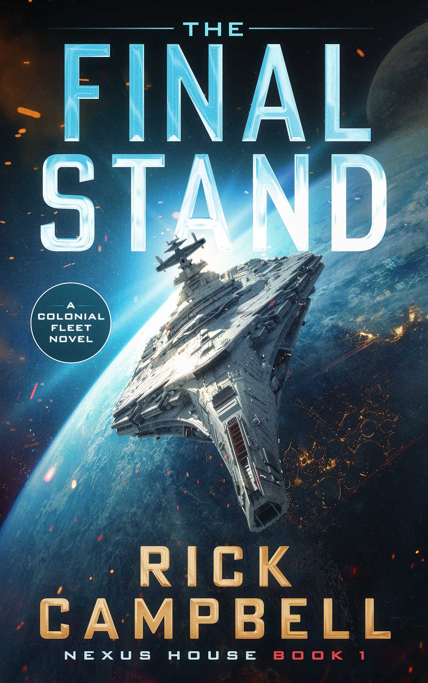 Final Stand: A Colonial Fleet Novel