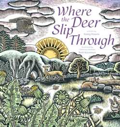 Where the Deer Slip Through