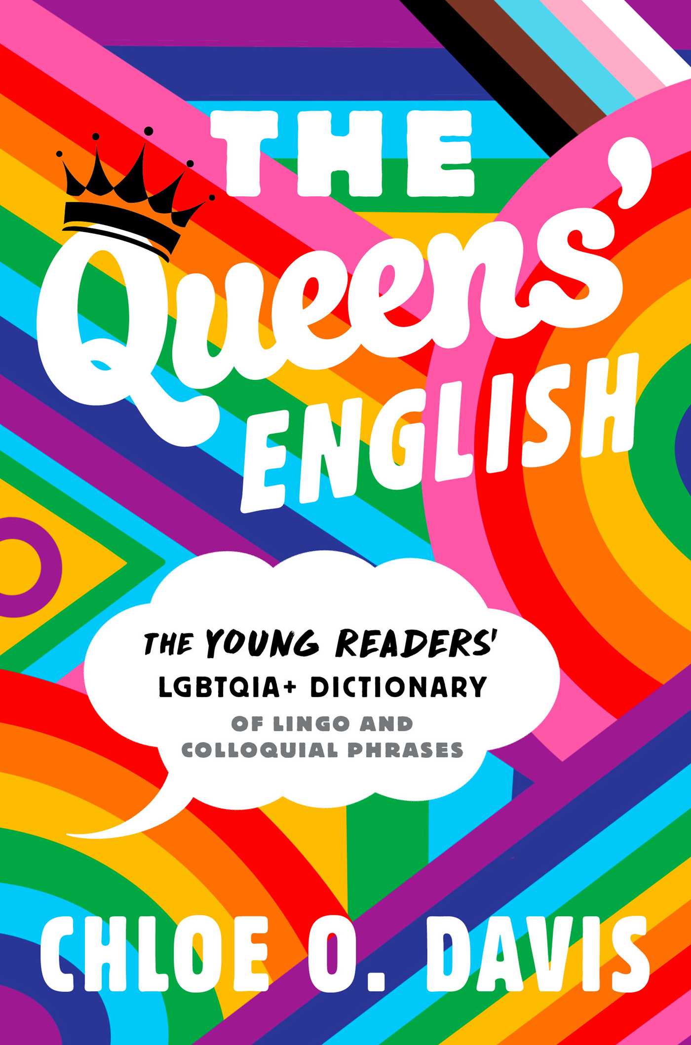 Queens' English: The Young Readers' LGBTQIA+ Dictionary of Lingo and Colloquial Phrases