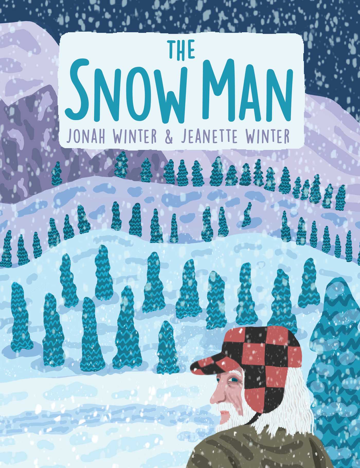 Snow Man: A True Story