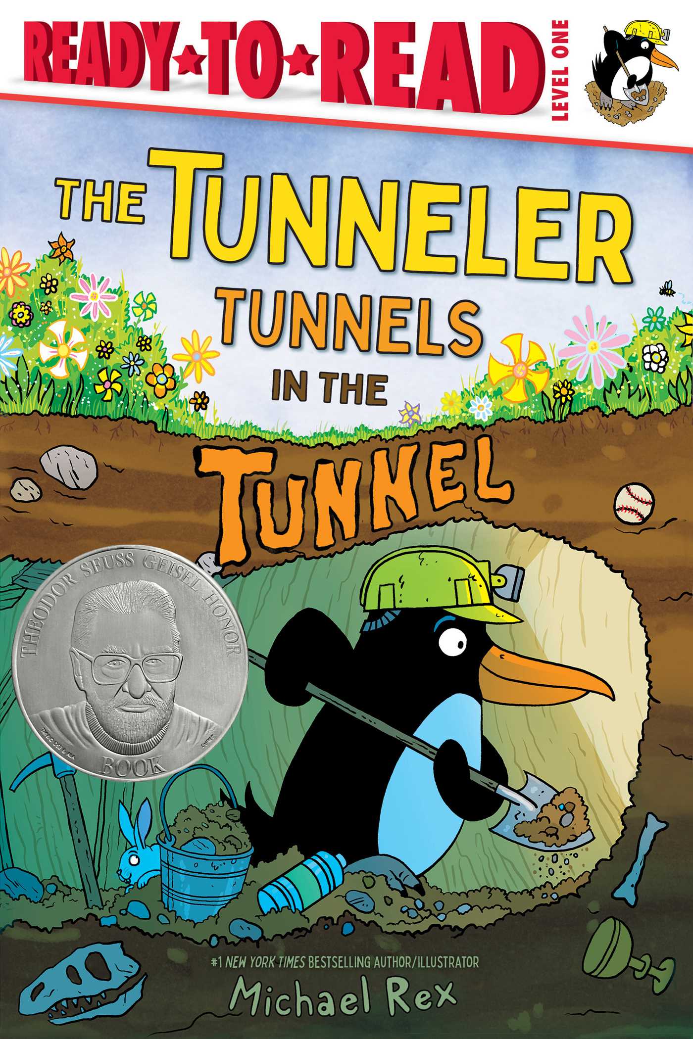 Tunneler Tunnels in the Tunnel: Ready-to-Read Level 1 (Theodor Seuss Geisel Honor Book)