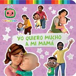 Yo quiero mucho a mi mamá (I Love My Mommy)