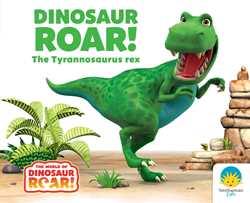 Dinosaur Roar! The Tyrannosaurus rex
