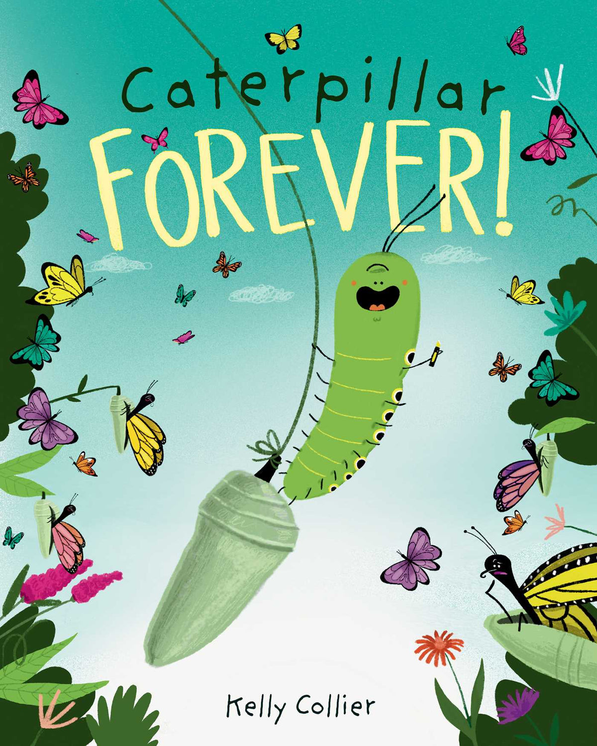 Caterpillar Forever!