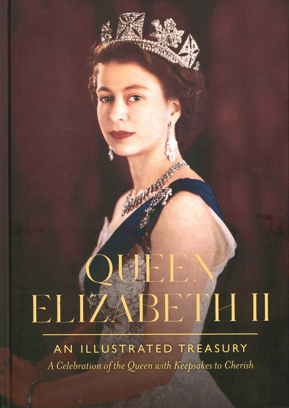 Queen Elizabeth II: An Illustrated Treasury