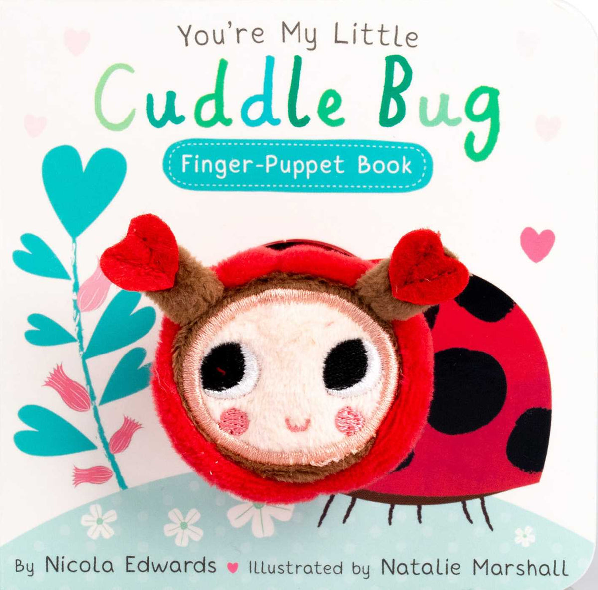 You're My Little Cuddle Bug Finger Puppet Book