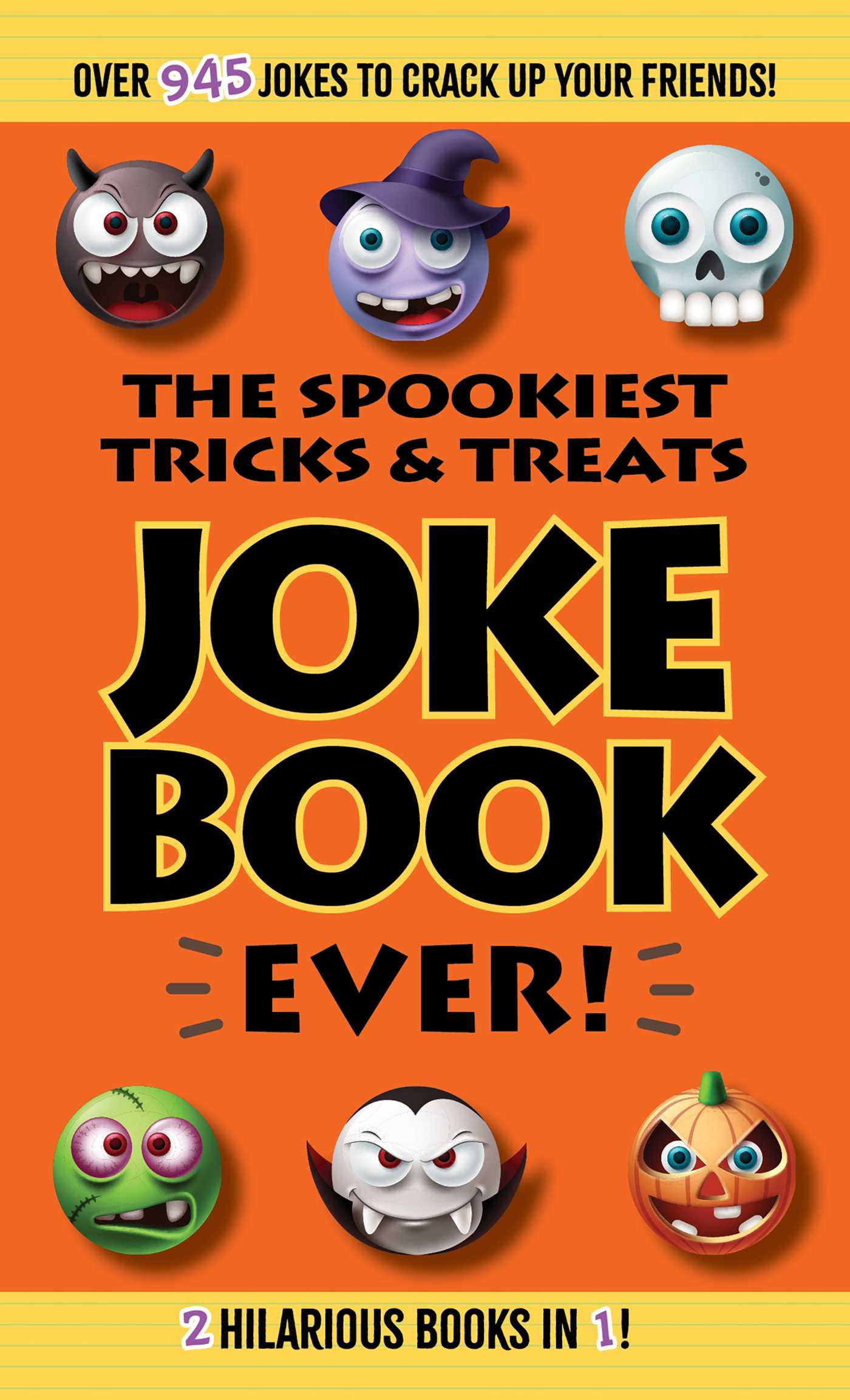 Spookiest Tricks & Treats Joke Book Ever!