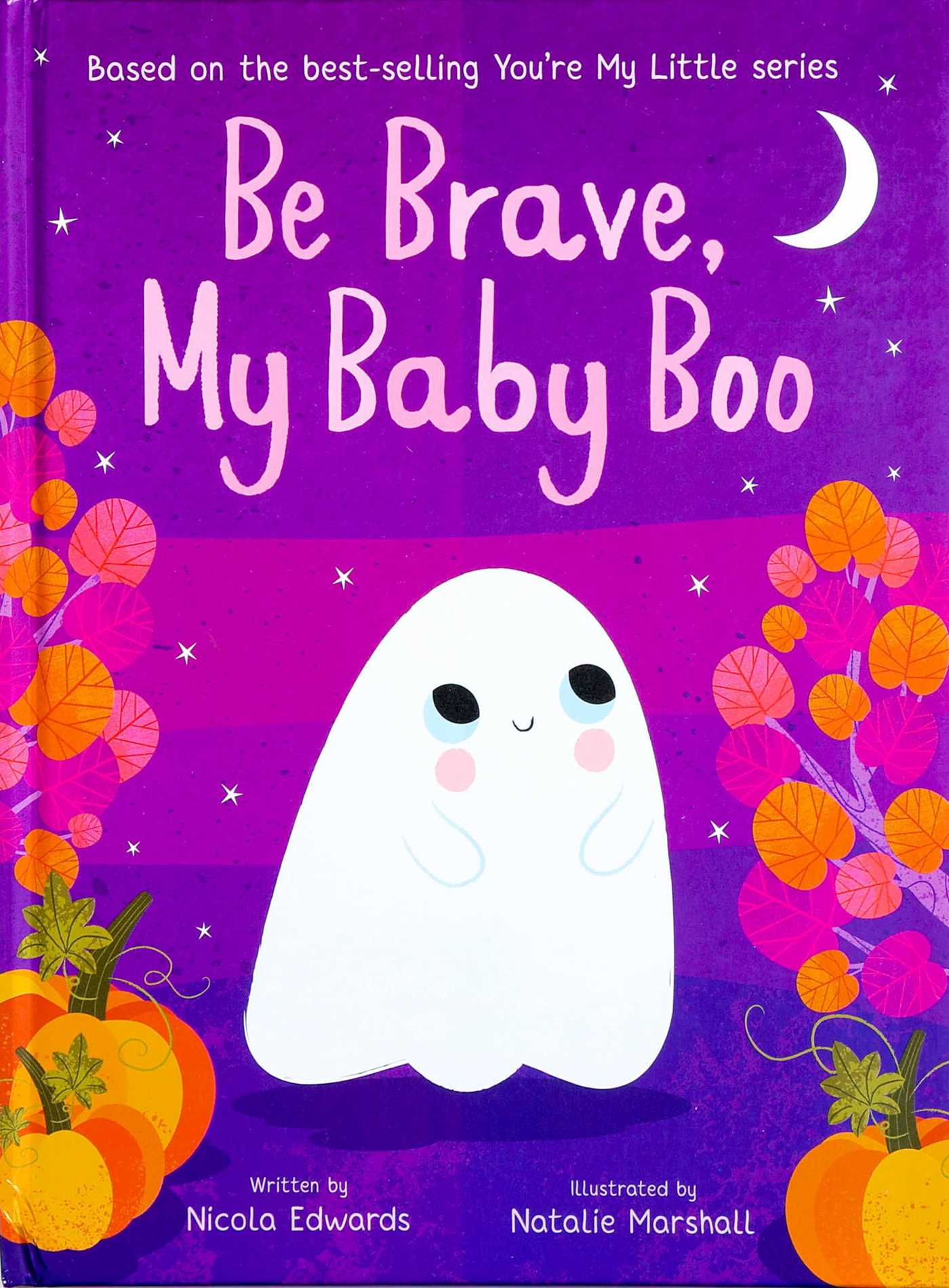 Be Brave, My Baby Boo