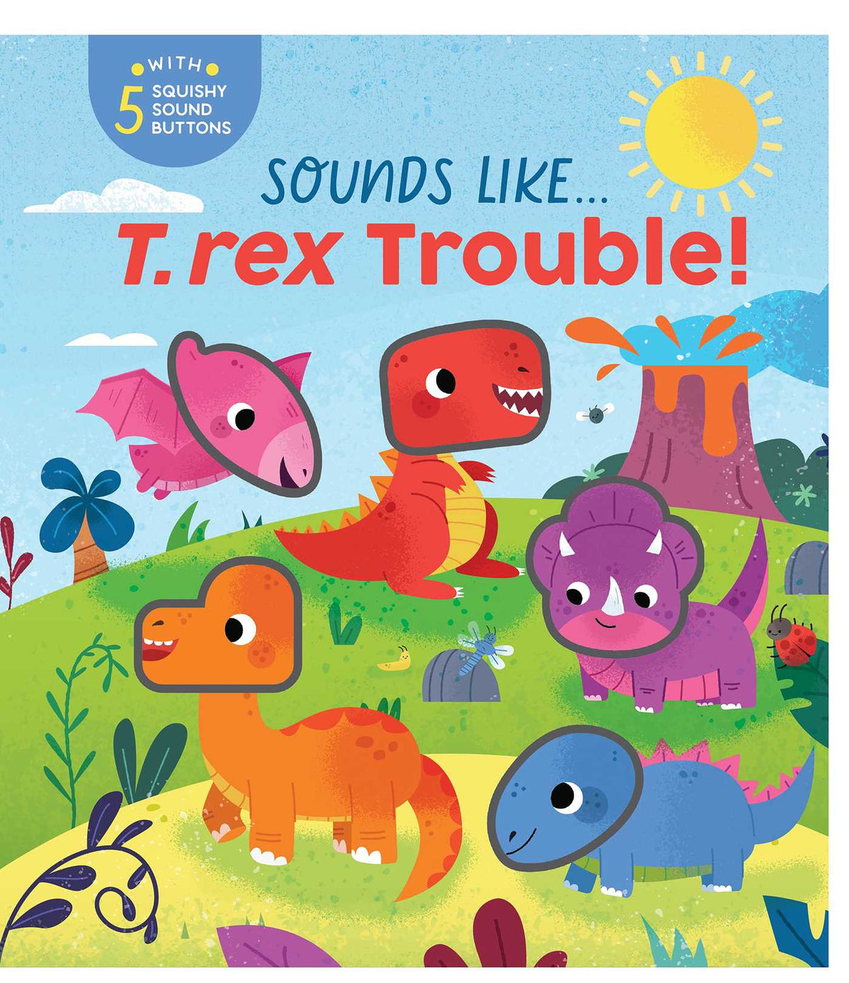 Sounds Like…T. Rex Trouble!