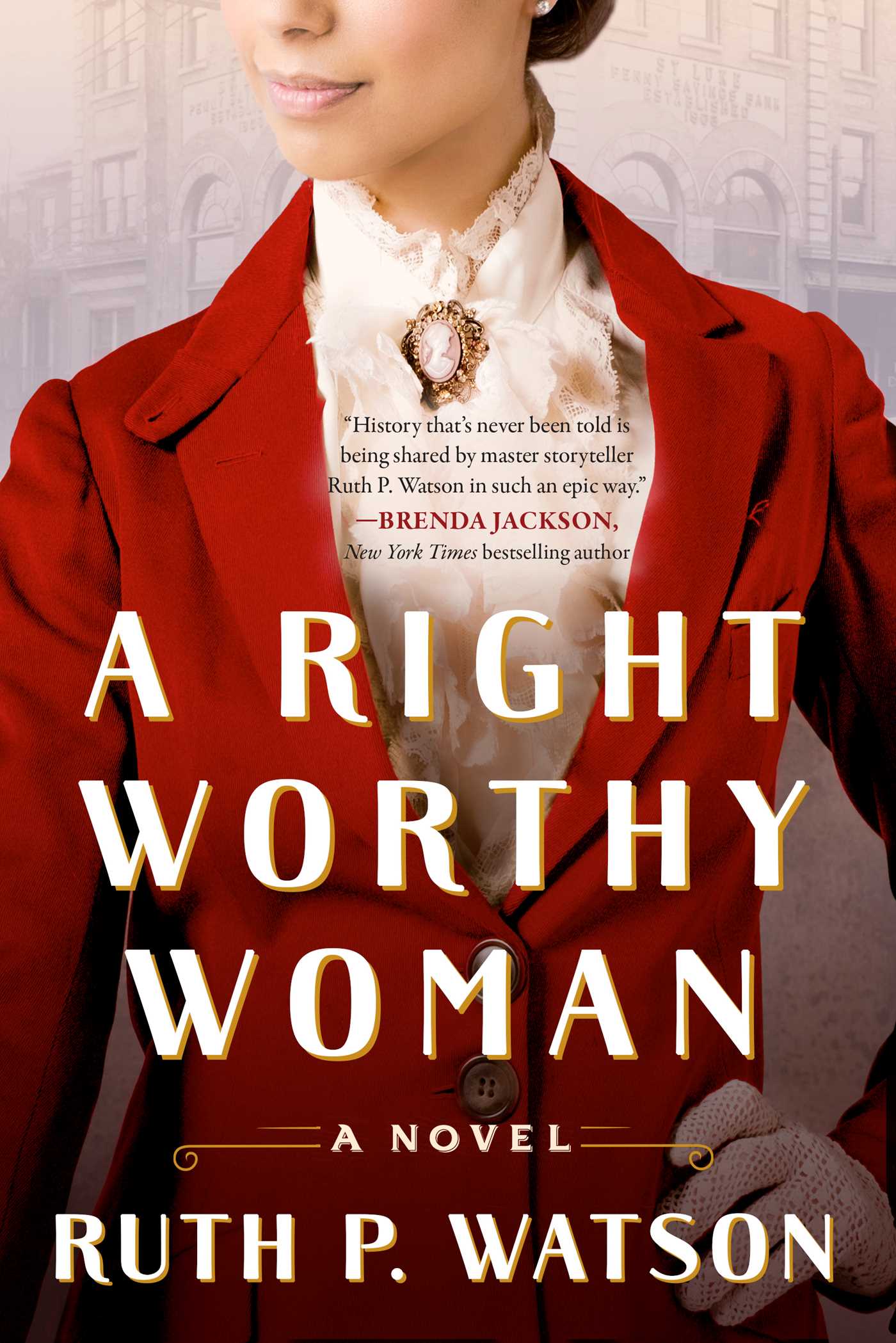 Right Worthy Woman: A Novel