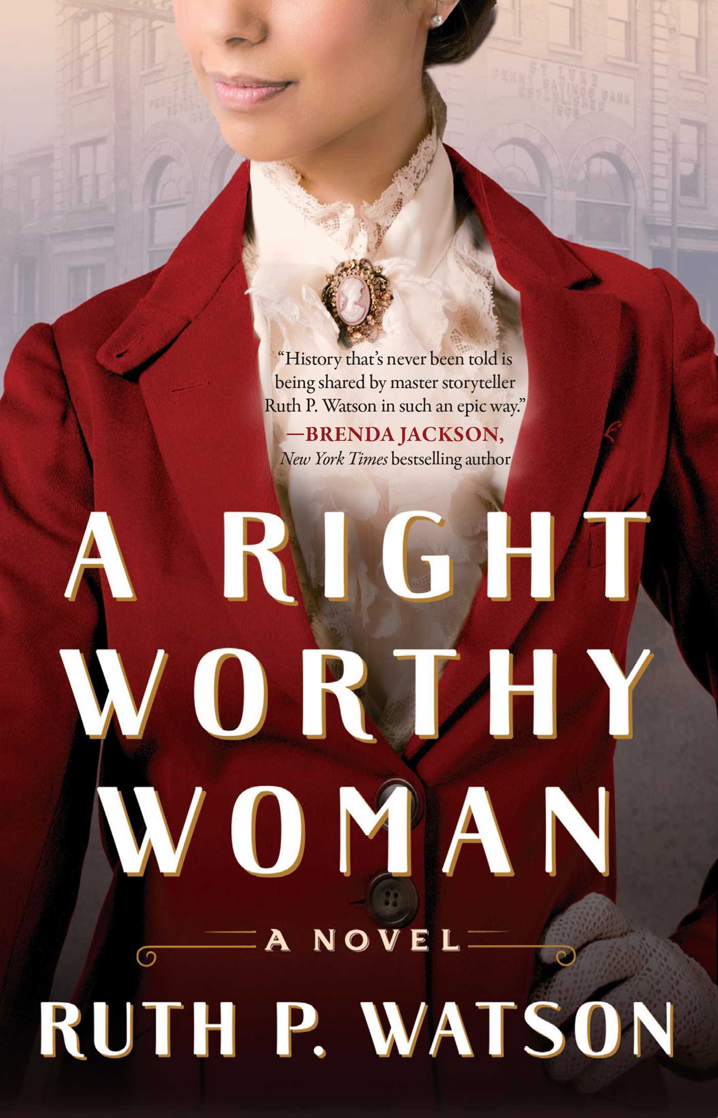 Right Worthy Woman: A Novel