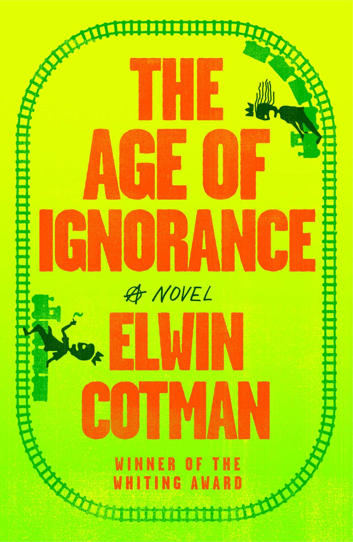 Age of Ignorance: A Novel