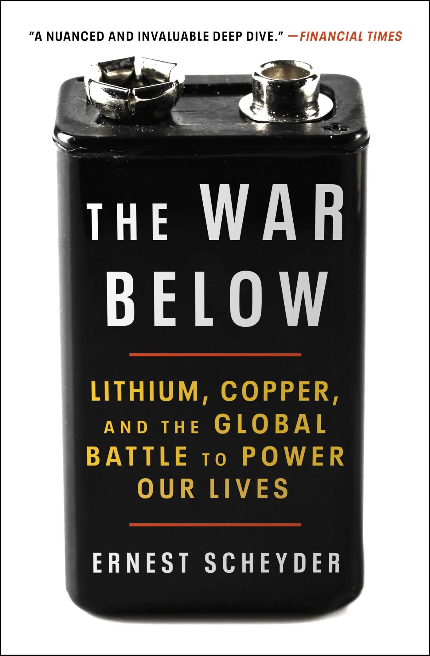 War Below: Lithium, Copper, and the Global Battle to Power Our Lives