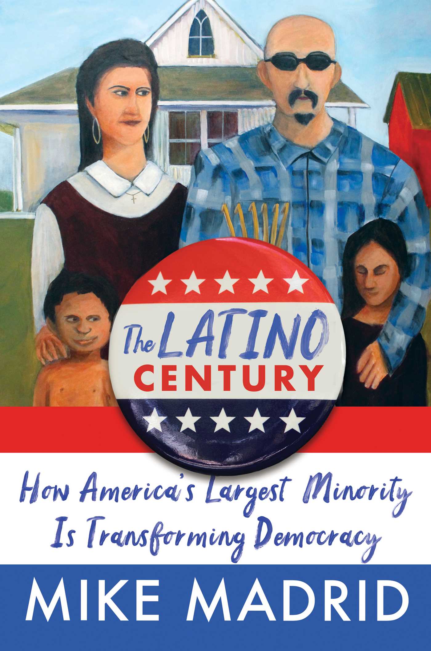 Latino Century: How America's Largest Minority Is Transforming Democracy
