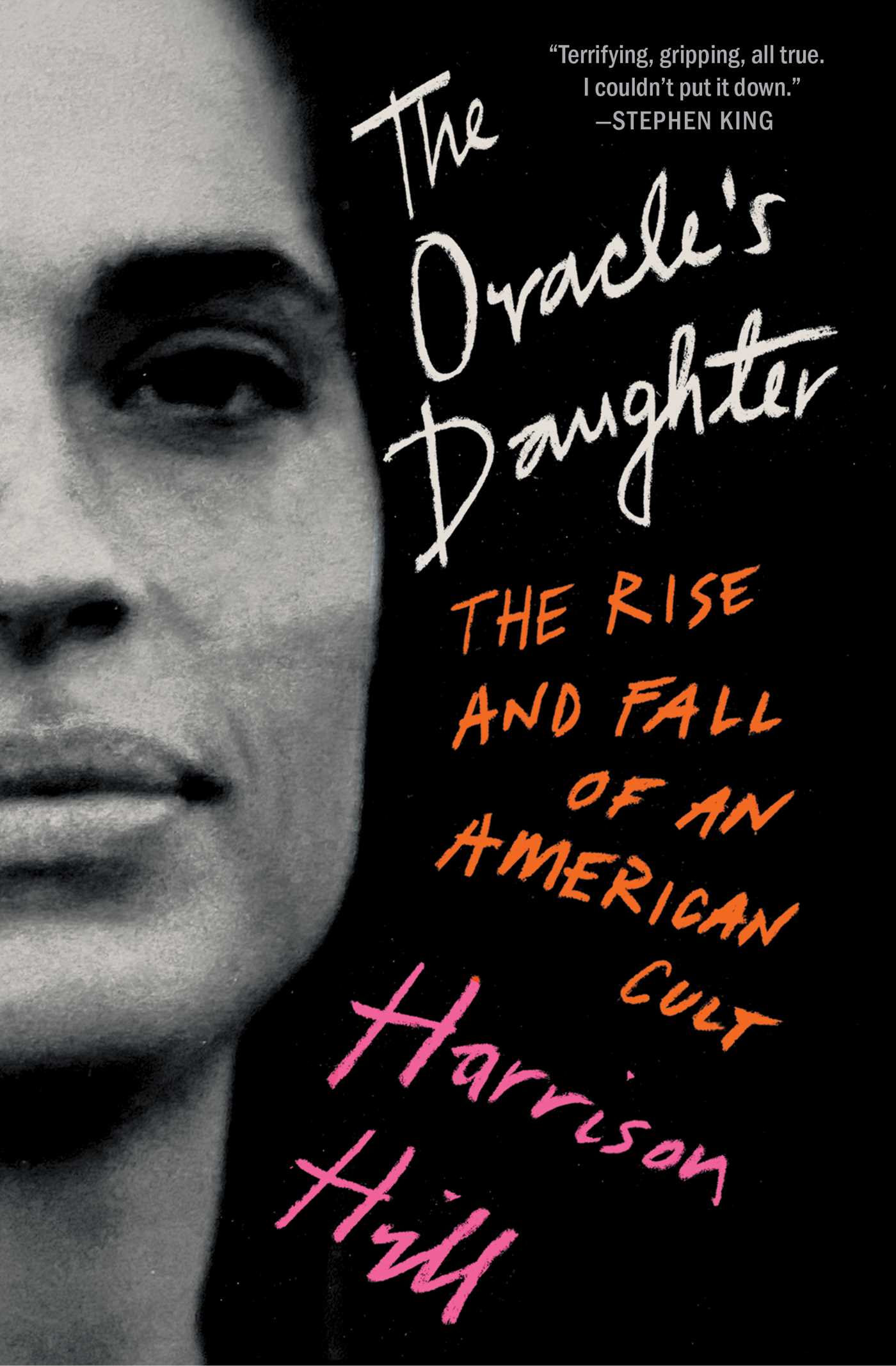 Oracle's Daughter: The Rise and Fall of an American Cult