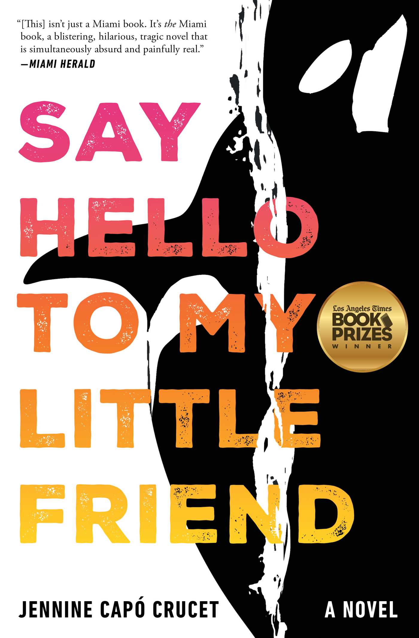 Say Hello to My Little Friend