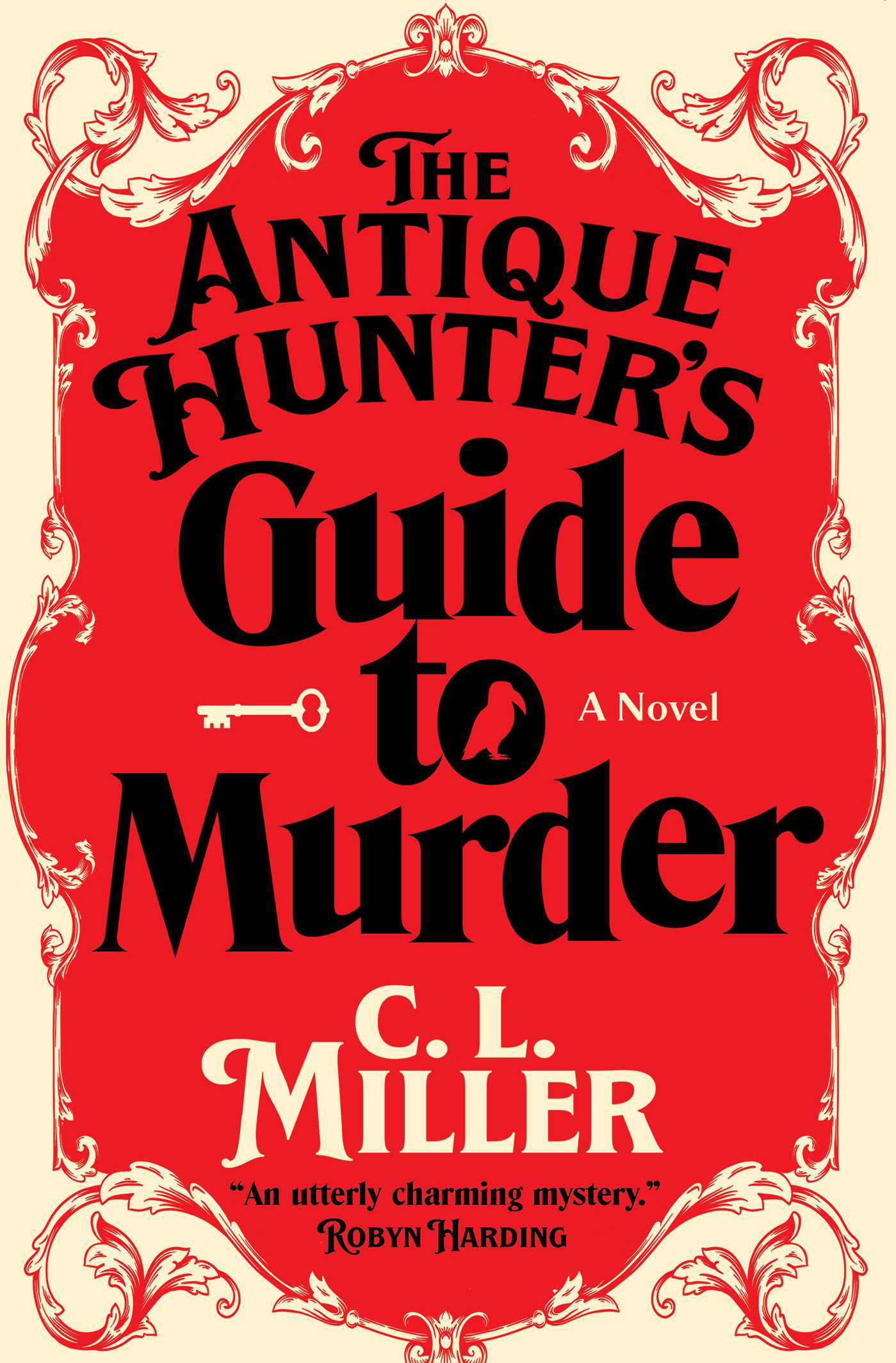 Antique Hunter's Guide to Murder: A Novel