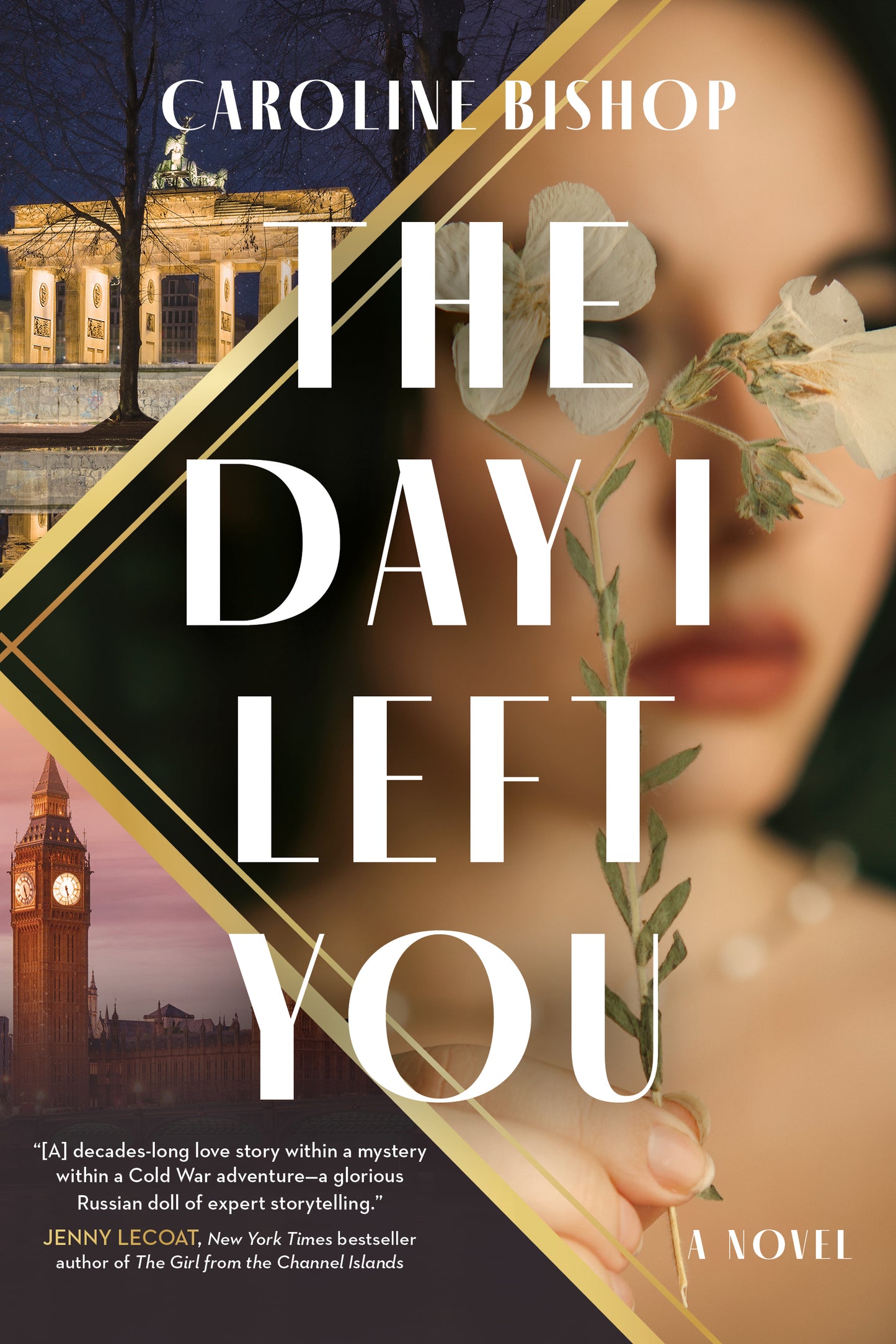 Day I Left You: A Novel