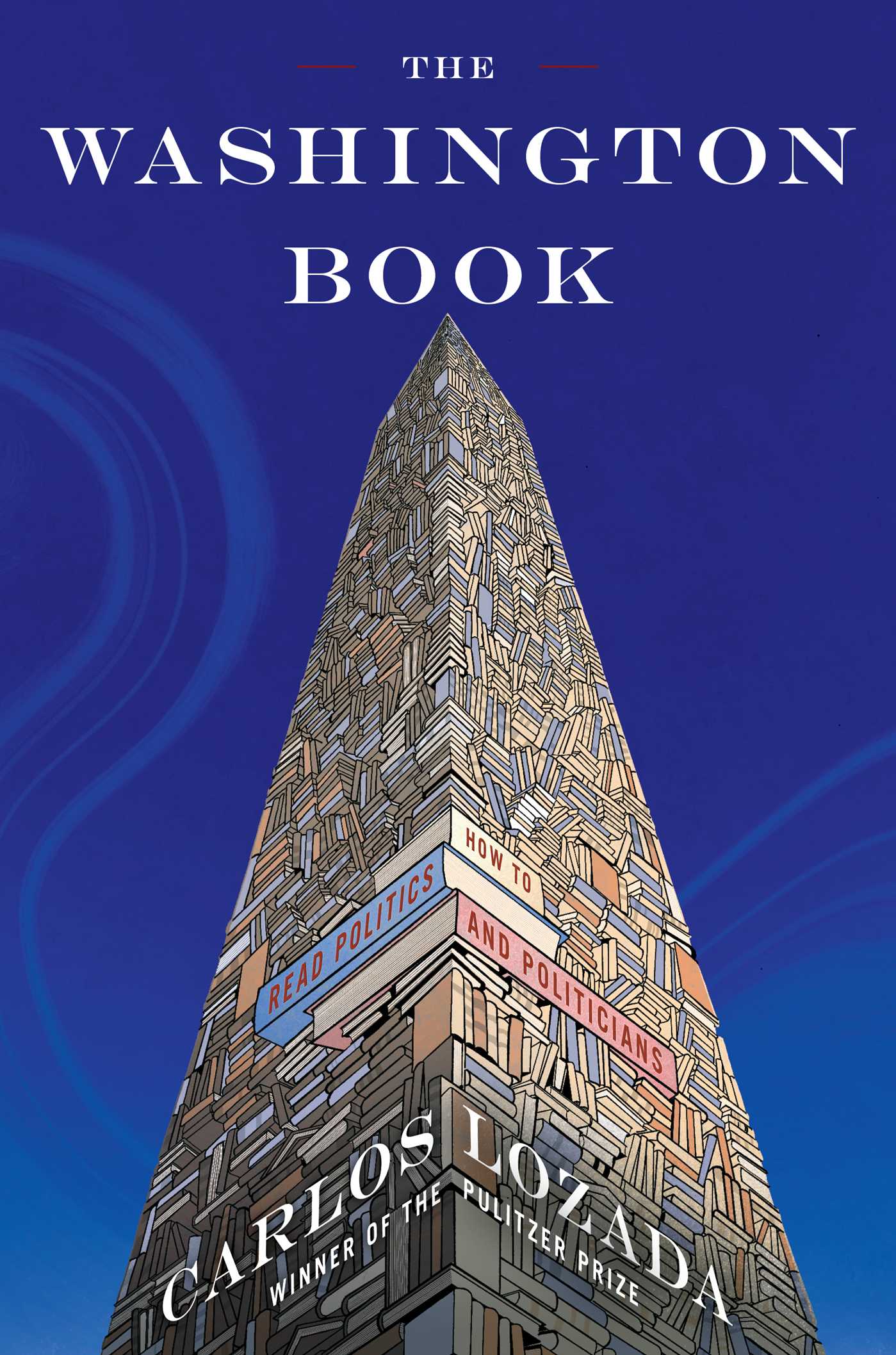 Washington Book: How to Read Politics and Politicians