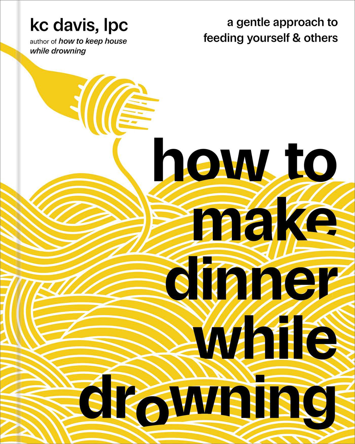 How to Make Dinner While Drowning
