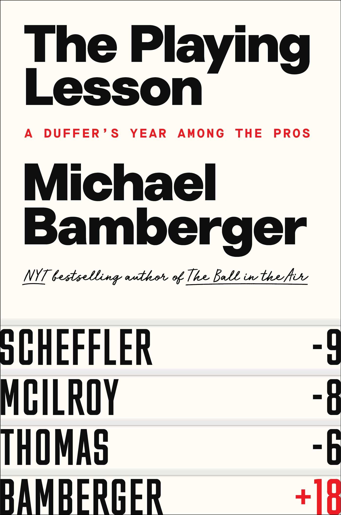 Playing Lesson: A Duffer's Year Among the Pros
