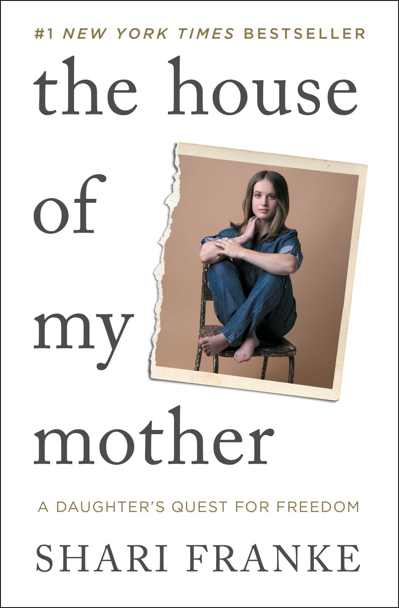 House of My Mother: A Daughter's Quest for Freedom