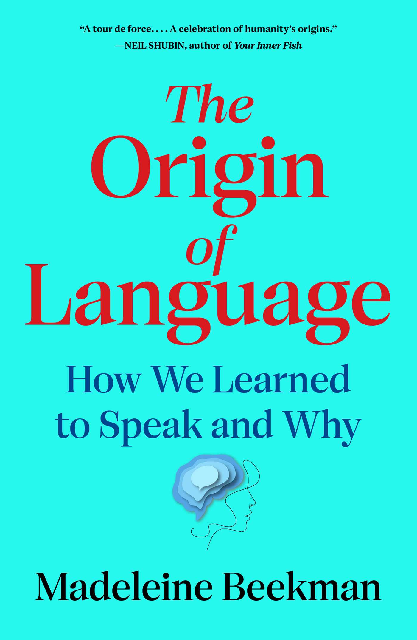 Origin of Language: How We Learned to Speak and Why