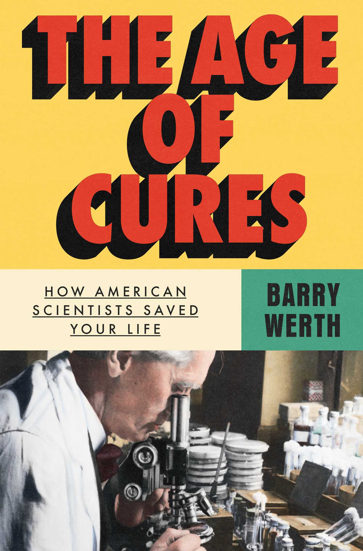 Age of Cures: How American Scientists Saved Your Life