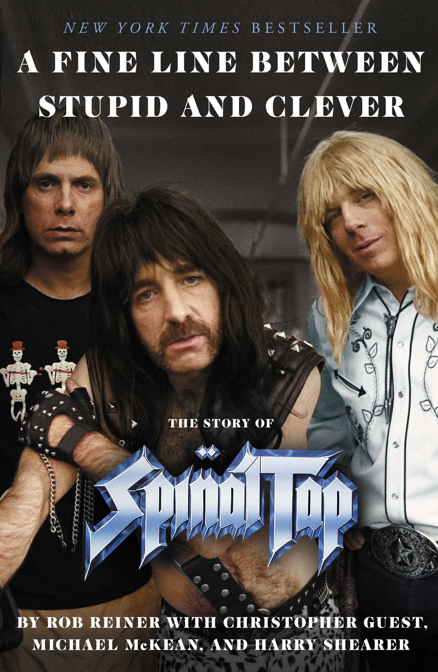 Fine Line Between Stupid and Clever: The Story of Spinal Tap