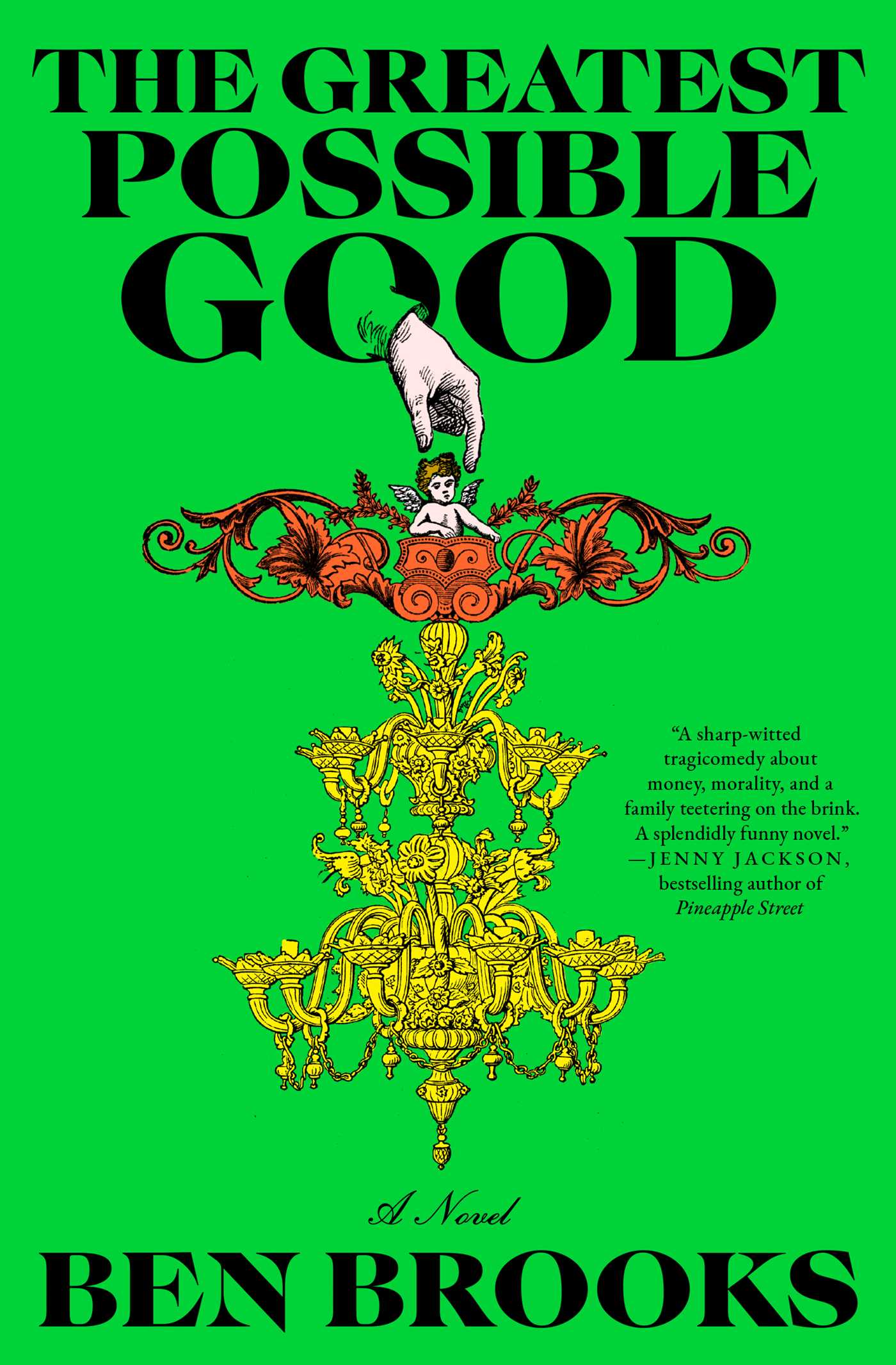 Greatest Possible Good: A Novel