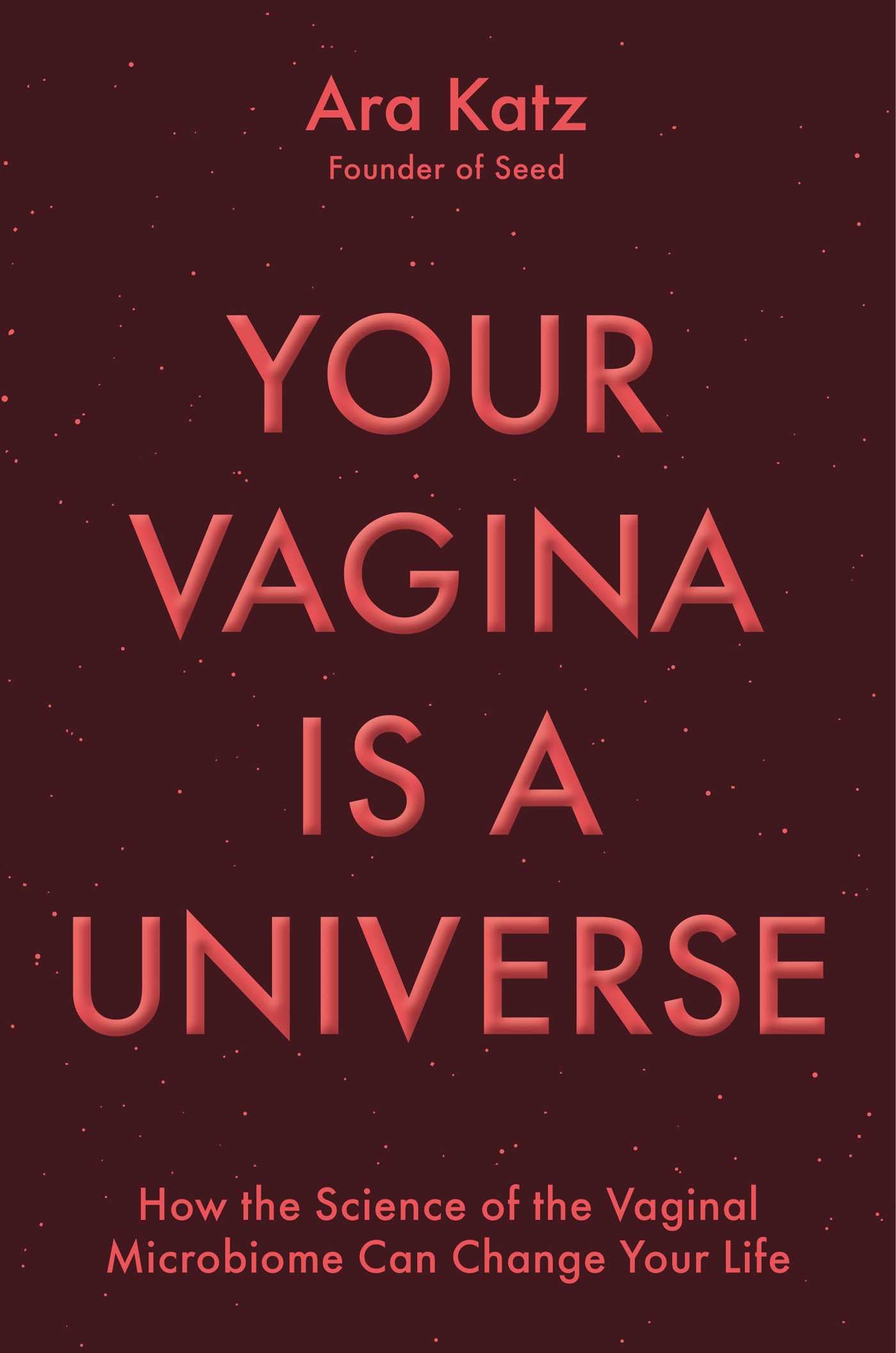 Your Vagina Is a Universe