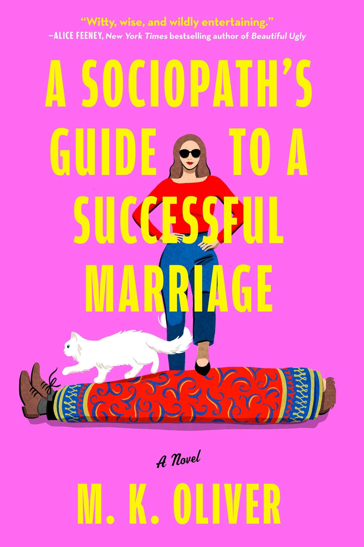 Sociopath's Guide to a Successful Marriage: A Novel