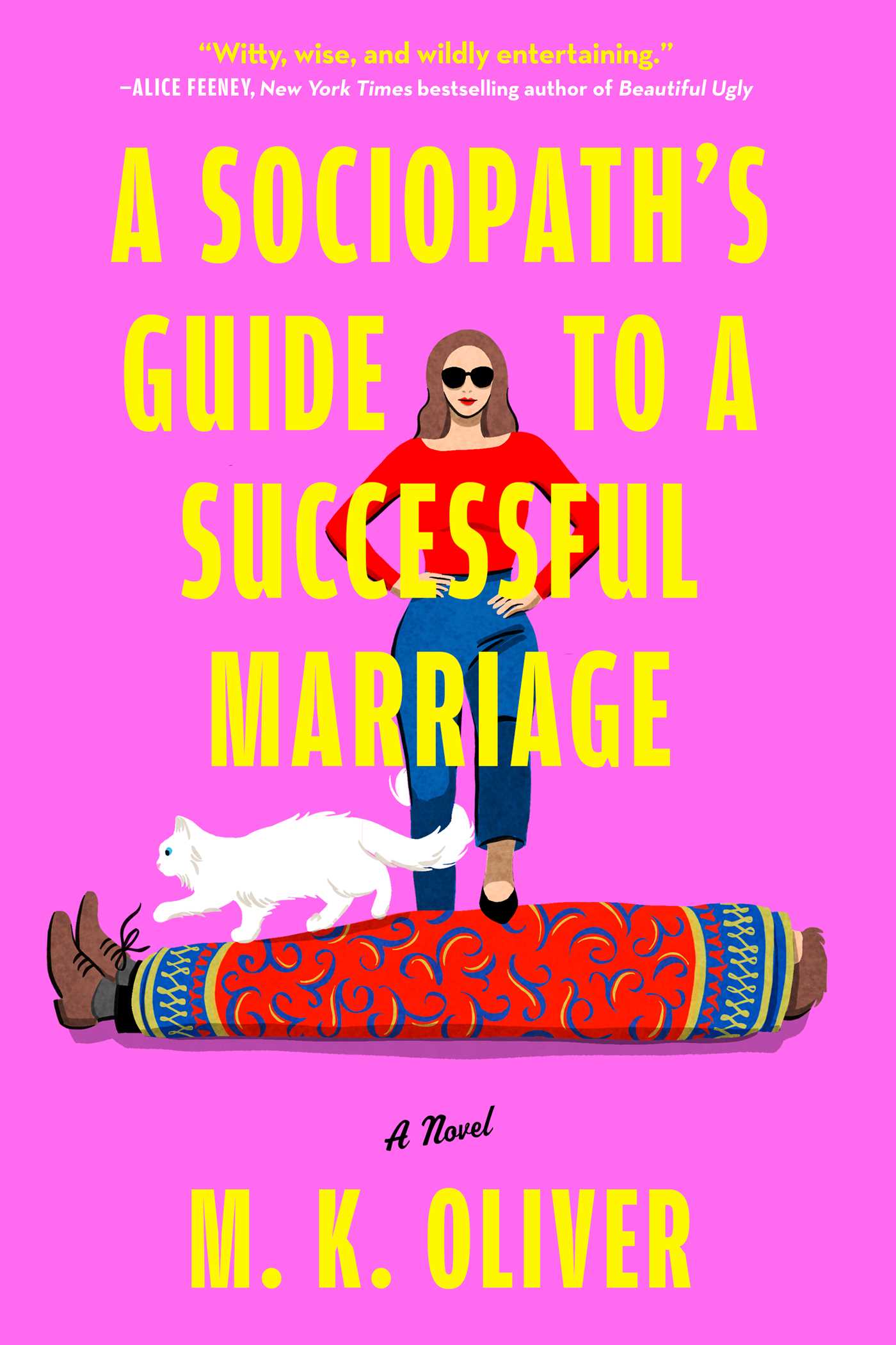 Sociopath's Guide to a Successful Marriage: A Novel