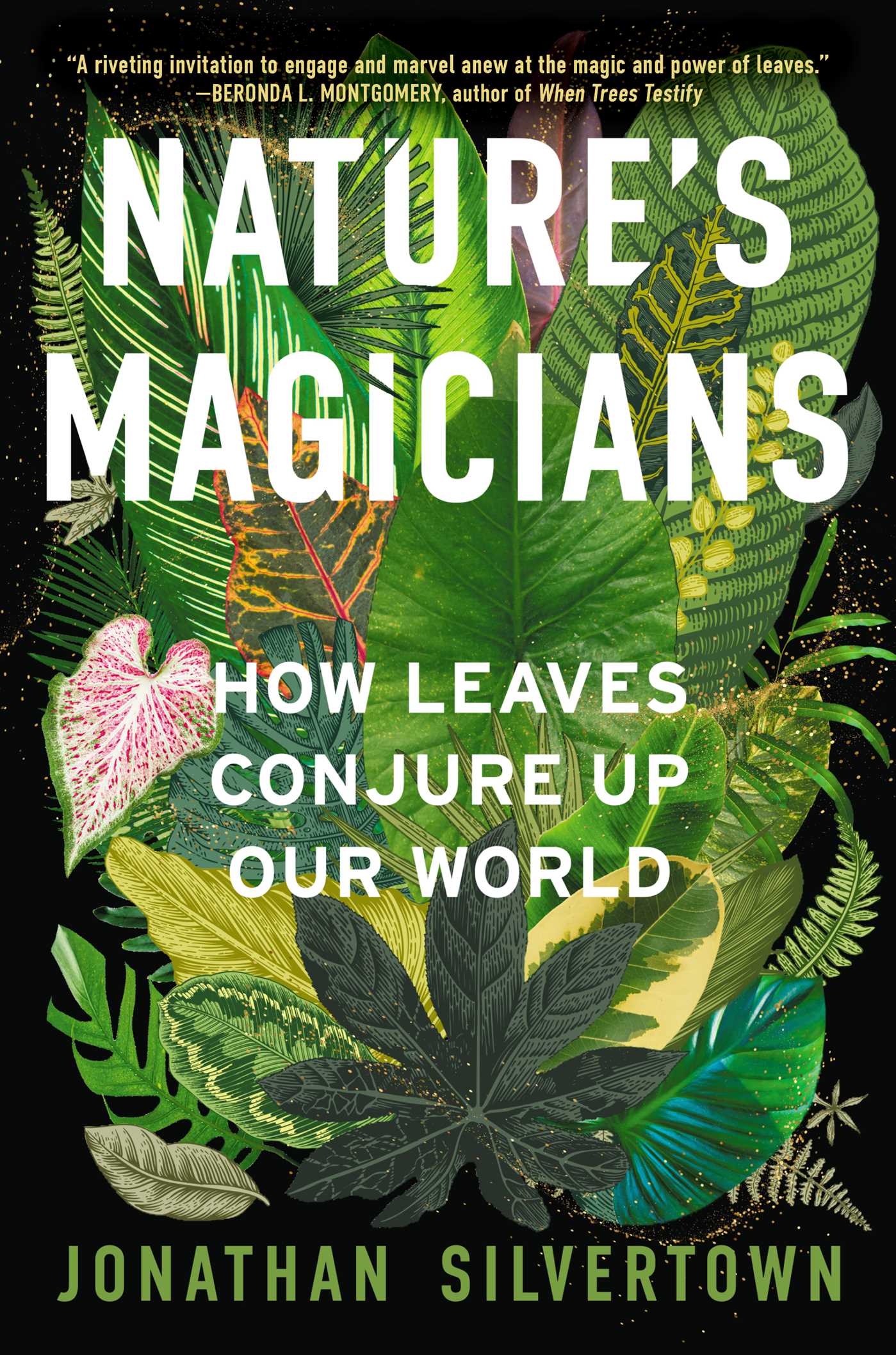 Nature's Magicians