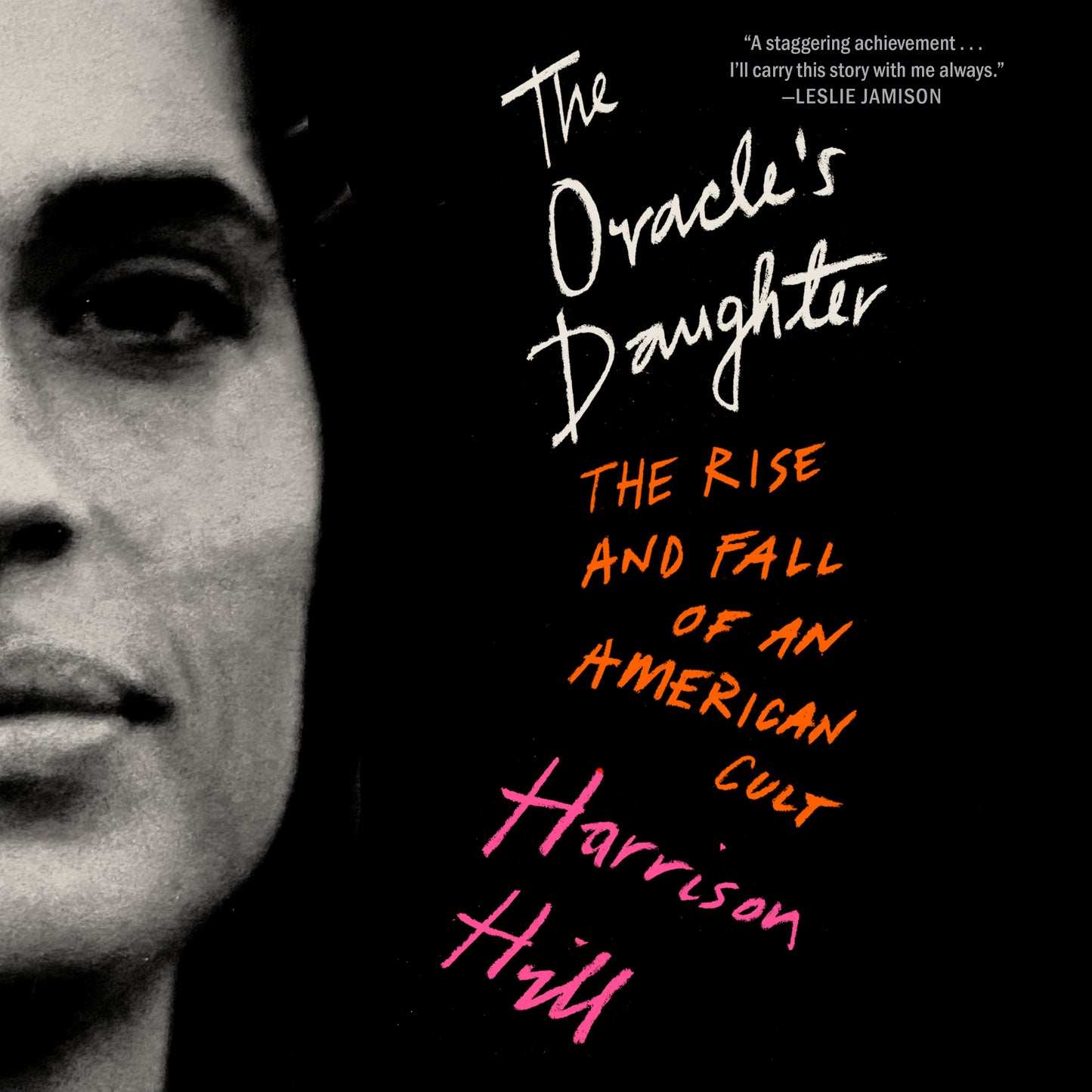 Oracle's Daughter: The Rise and Fall of an American Cult