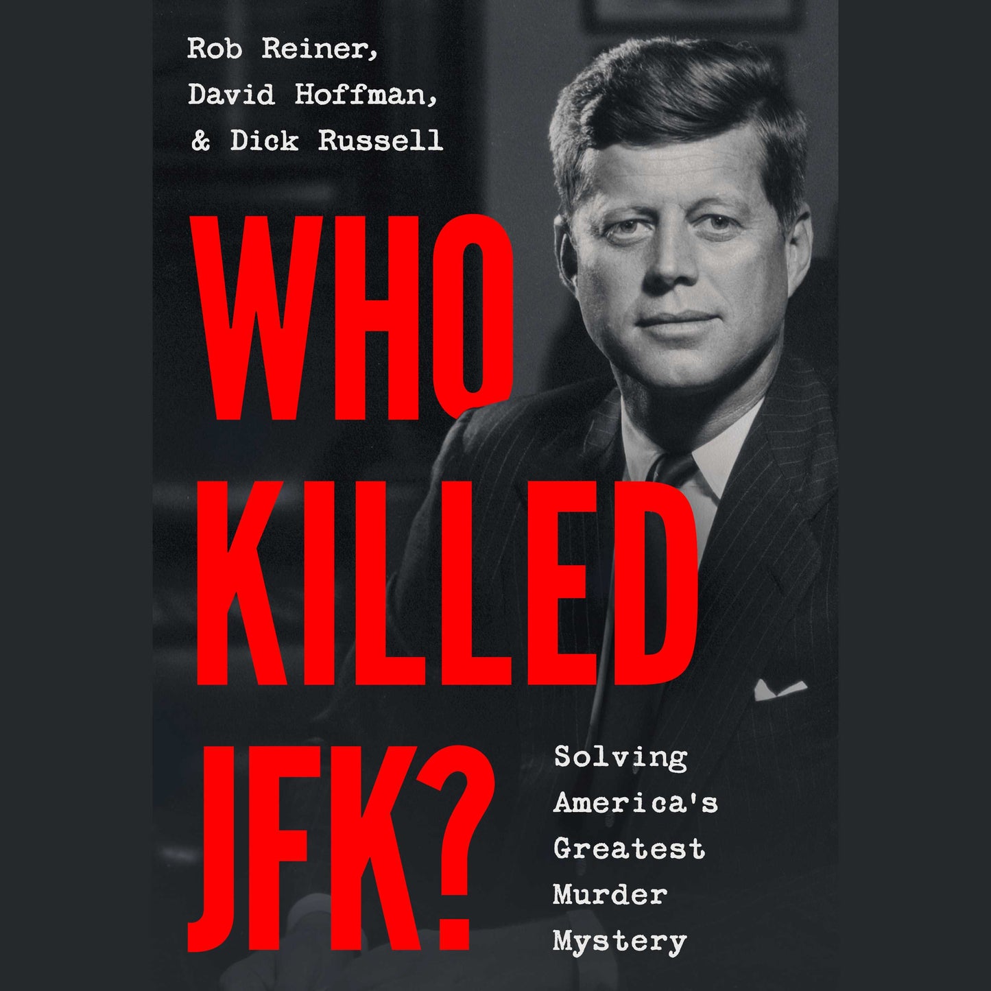 Who Killed JFK?