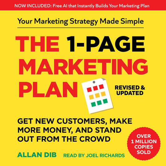 1-Page Marketing Plan: Get New Customers, Make More Money, And Stand out From The Crowd