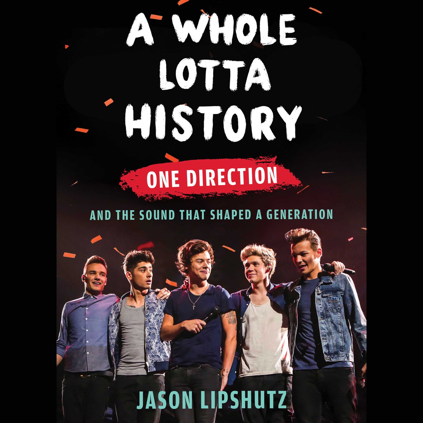 Whole Lotta History: One Direction and the Sound That Shaped a Generation