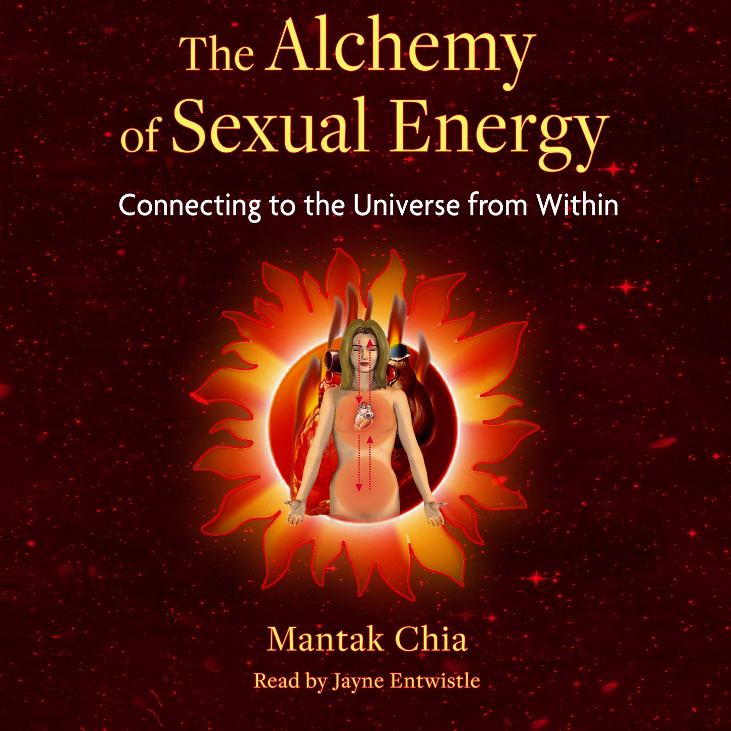 Alchemy of Sexual Energy: Connecting to the Universe from Within