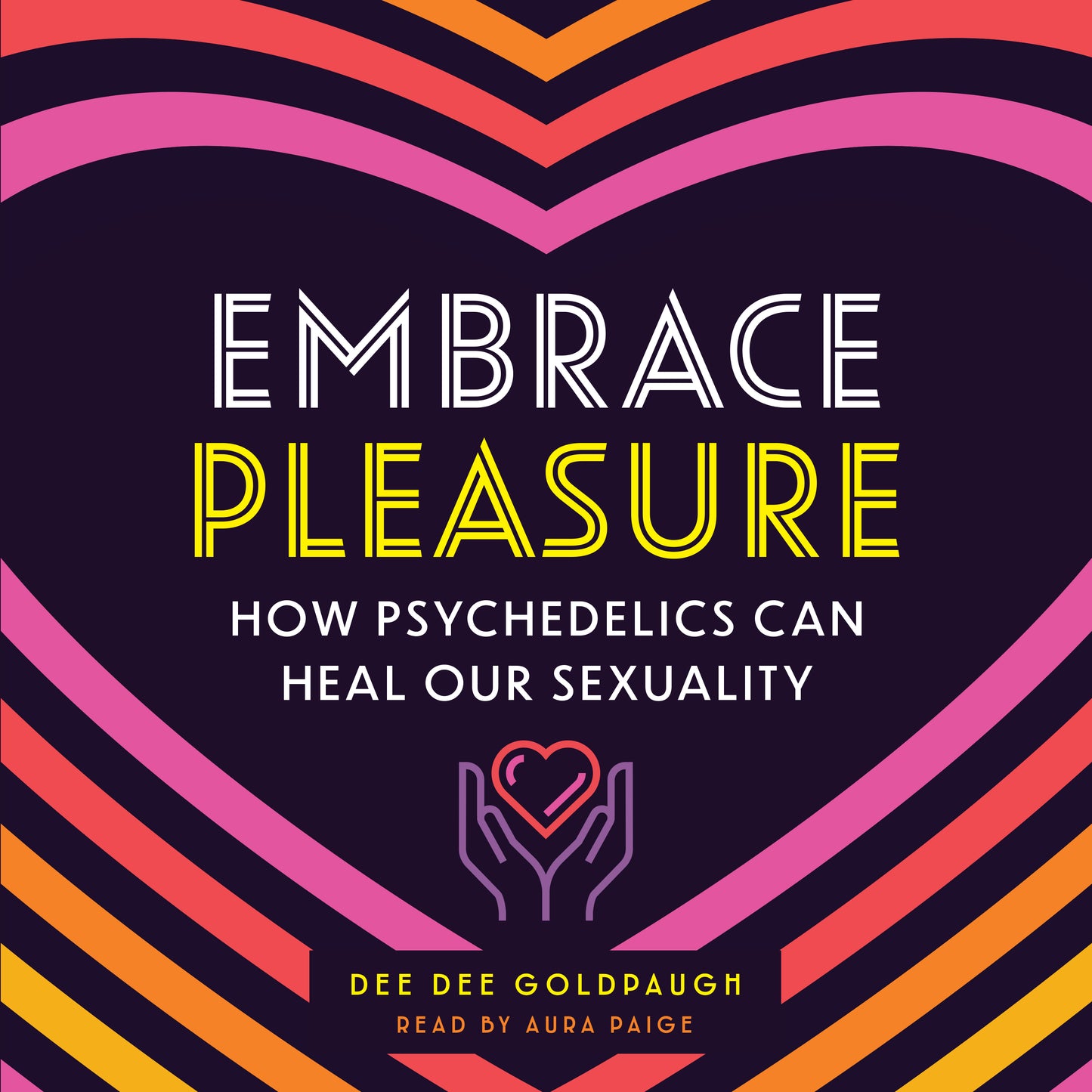 Embrace Pleasure