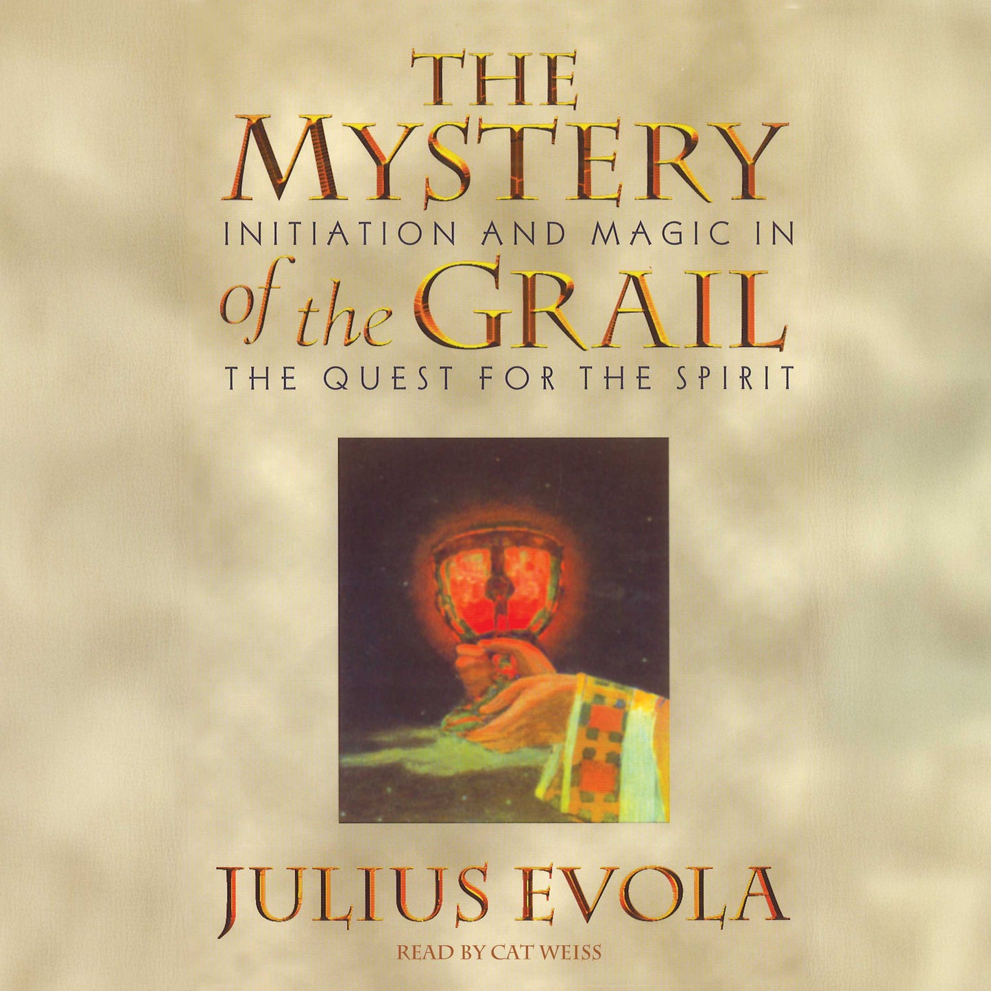 Mystery of the Grail: Initiation and Magic in the Quest for the Spirit