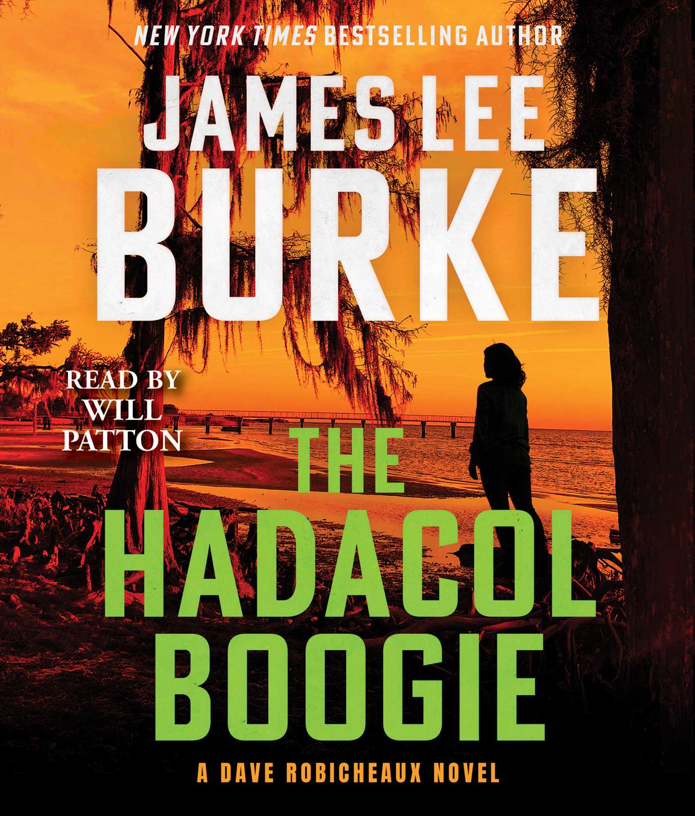 Hadacol Boogie: A Dave Robicheaux Novel