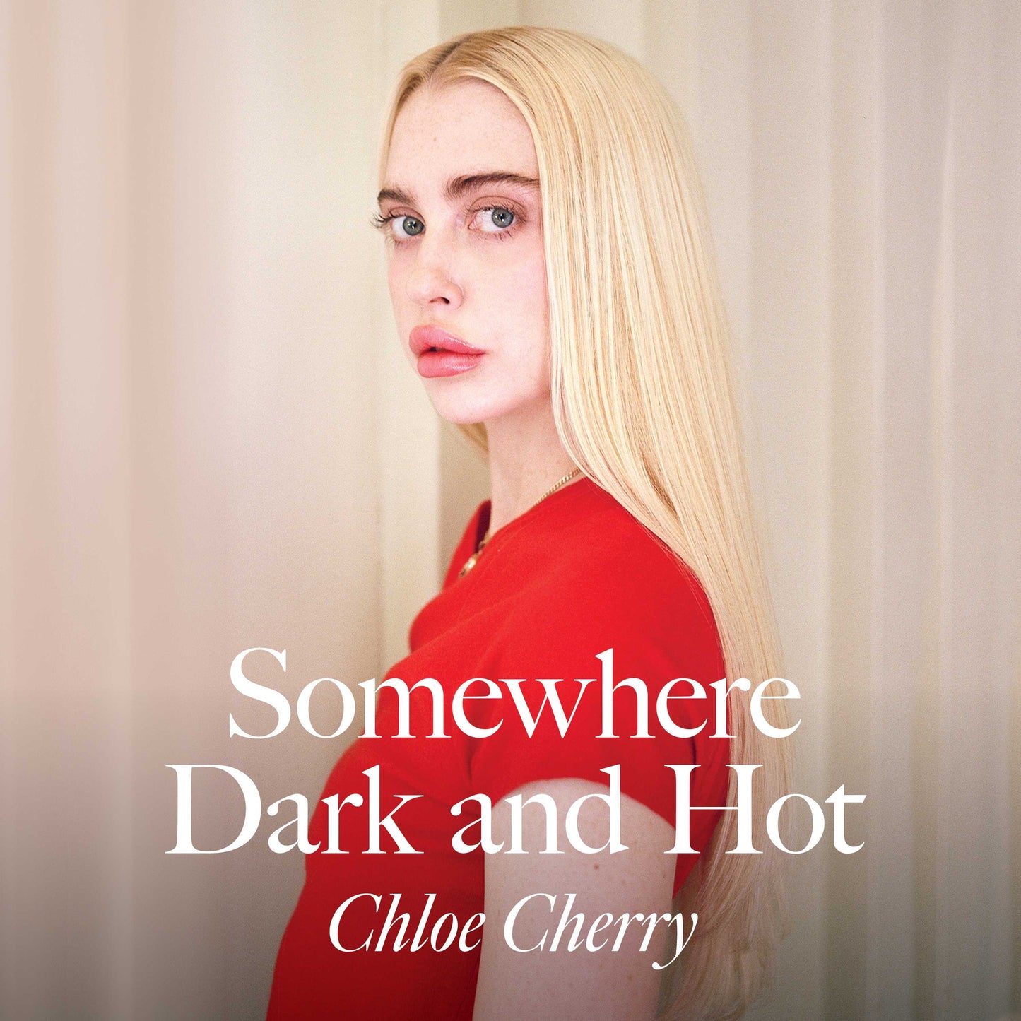 Somewhere Dark and Hot
