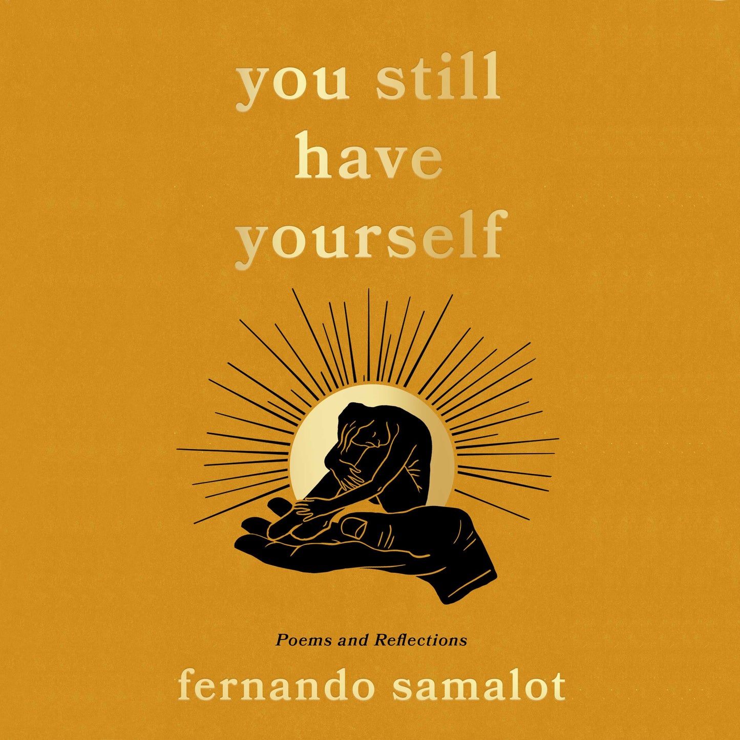 you still have yourself