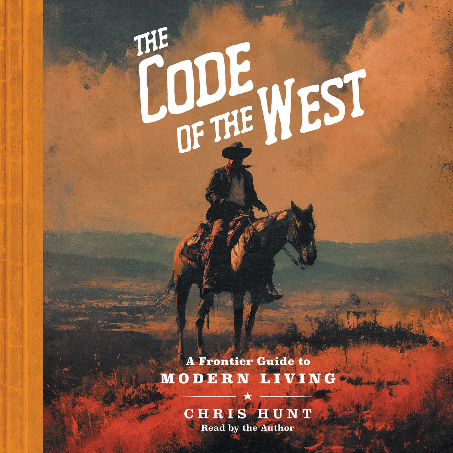 Code of the West: A Frontier Guide to Modern Living