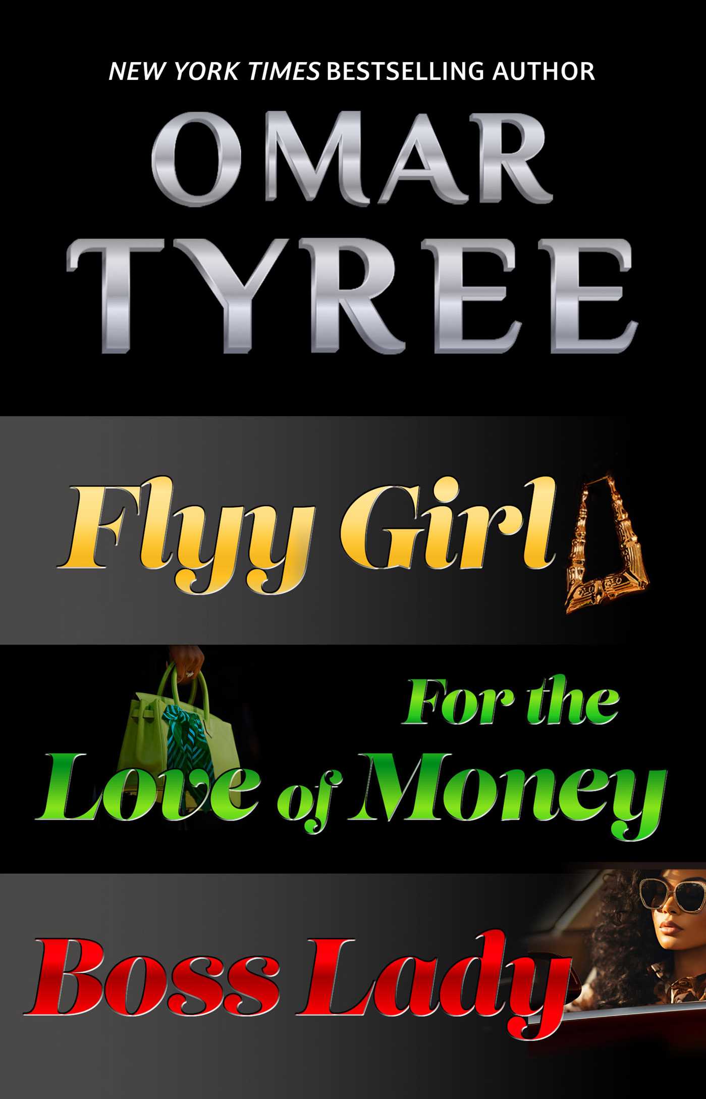 Flyy Girl Trilogy: Flyy Girl, For the Love of Money, Boss Lady