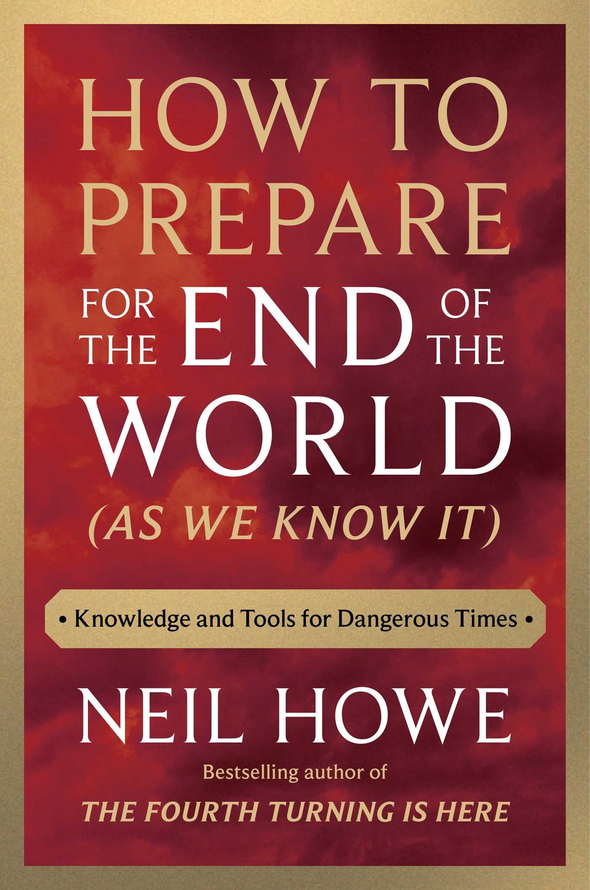 How to Prepare for the End of the World (As We Know It)