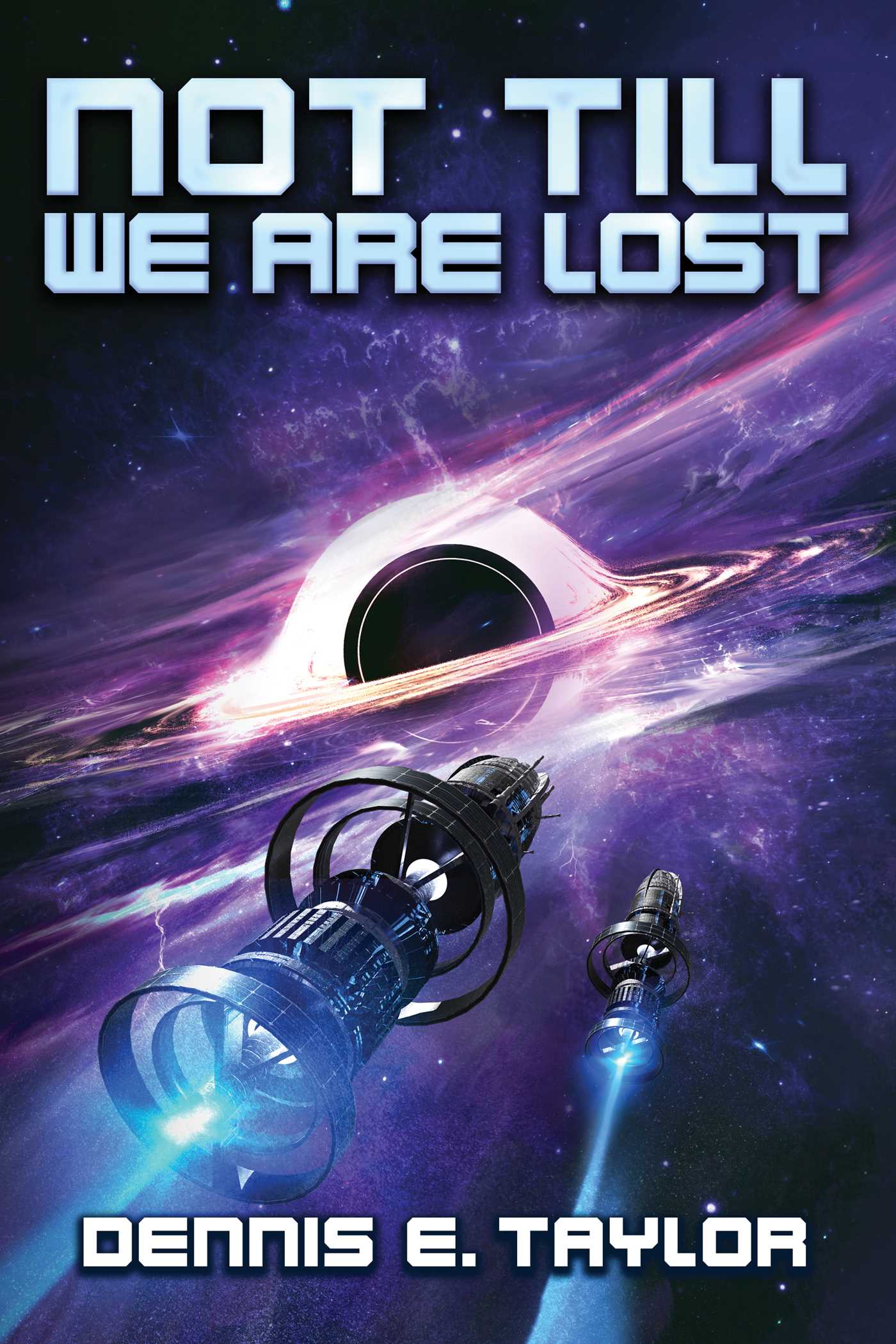 Not Till We Are Lost (Amazon PROP POD)