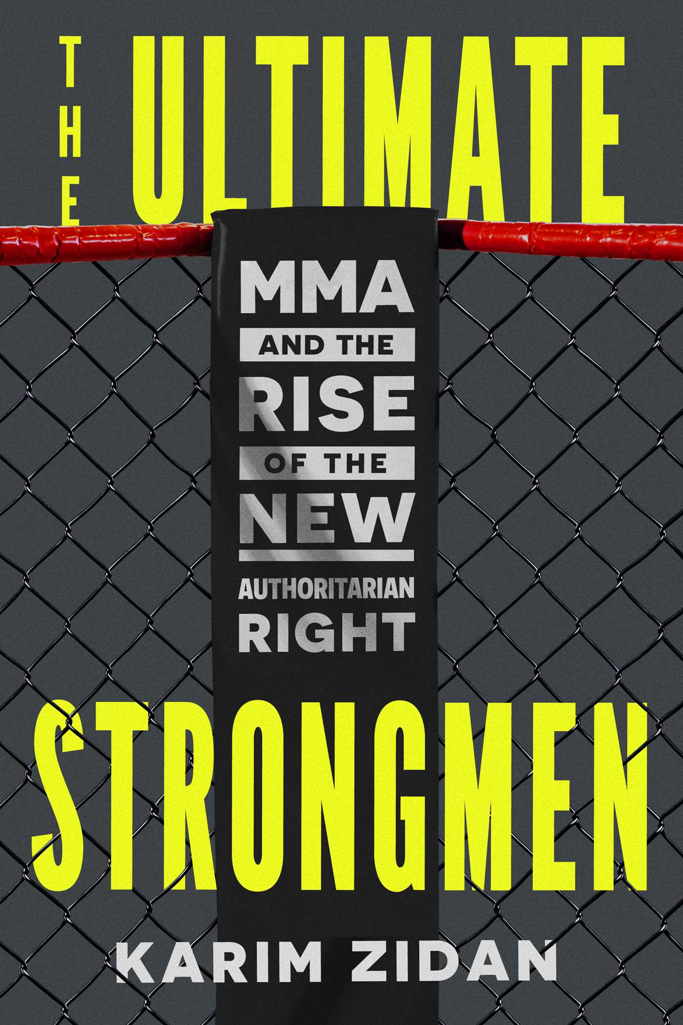 Ultimate Strongmen: MMA and the Rise of the New Authoritarian Right